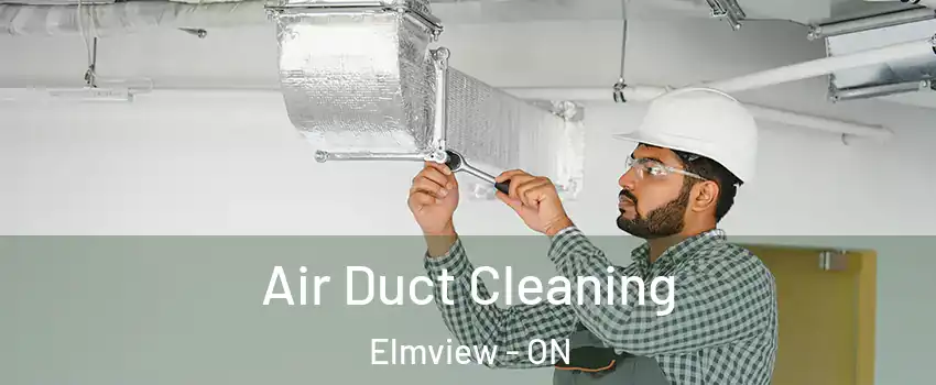  Air Duct Cleaning Elmview - ON