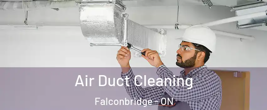  Air Duct Cleaning Falconbridge - ON
