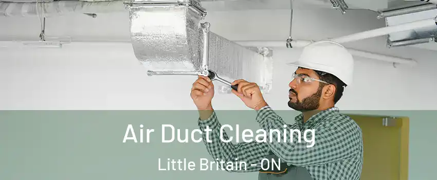 Air Duct Cleaning Little Britain - ON