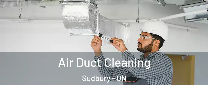  Air Duct Cleaning Sudbury - ON