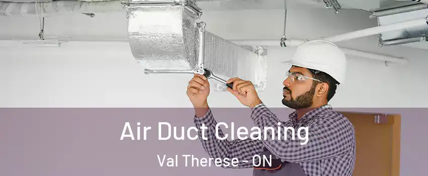  Air Duct Cleaning Val Therese - ON