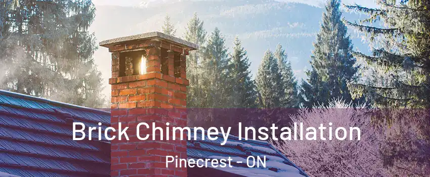  Brick Chimney Installation Pinecrest - ON