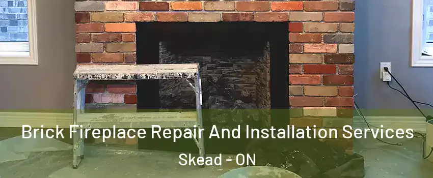  Brick Fireplace Repair And Installation Services Skead - ON