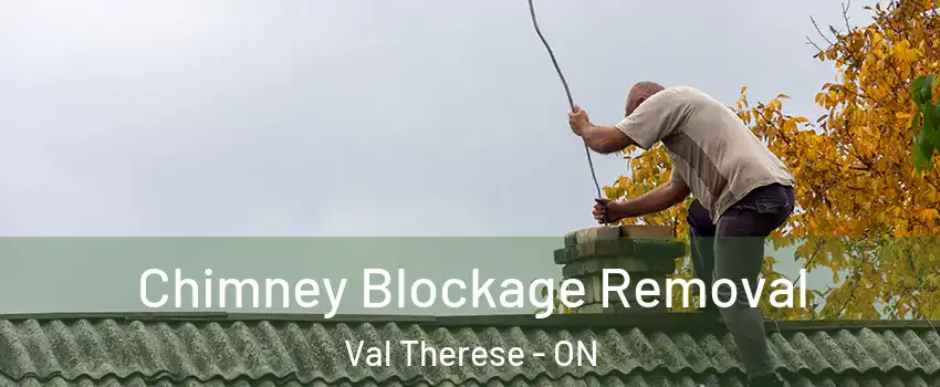  Chimney Blockage Removal Val Therese - ON