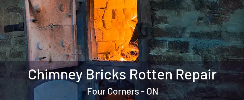  Chimney Bricks Rotten Repair Four Corners - ON