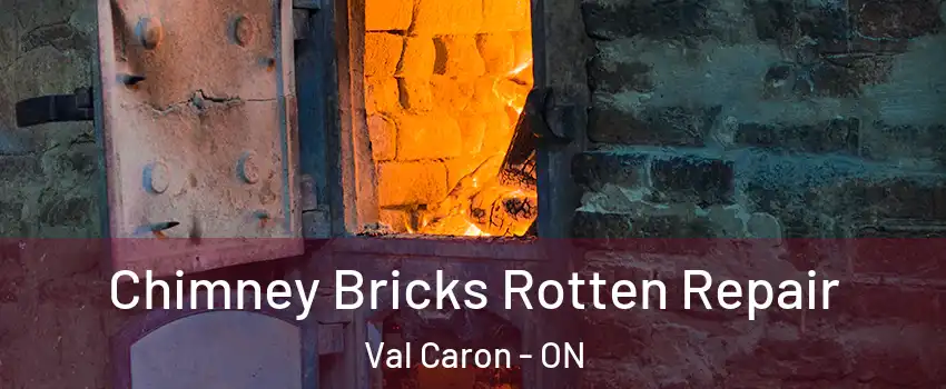  Chimney Bricks Rotten Repair Val Caron - ON