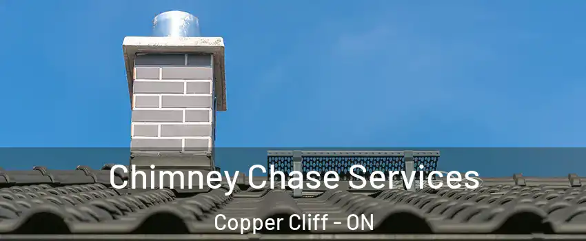  Chimney Chase Services Copper Cliff - ON
