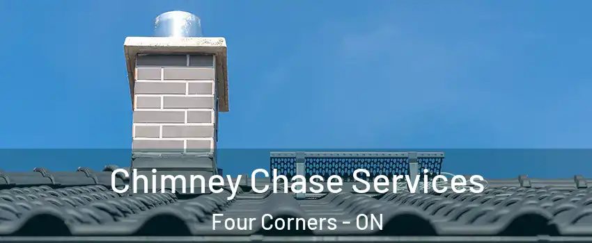 Chimney Chase Services Four Corners - ON