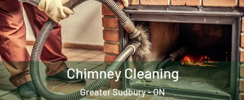  Chimney Cleaning Greater Sudbury - ON