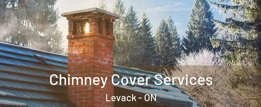  Chimney Cover Services Levack - ON