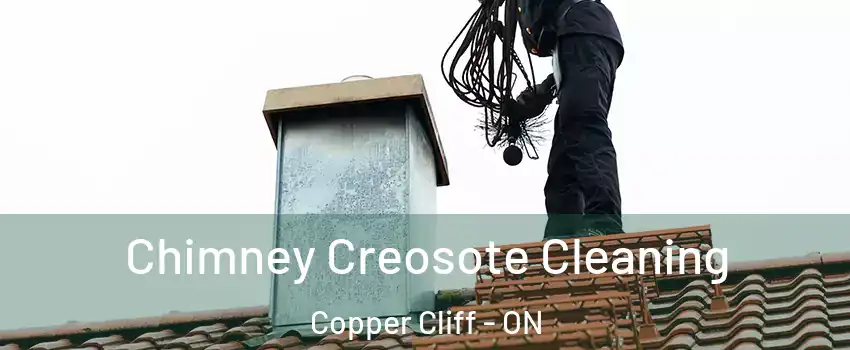  Chimney Creosote Cleaning Copper Cliff - ON