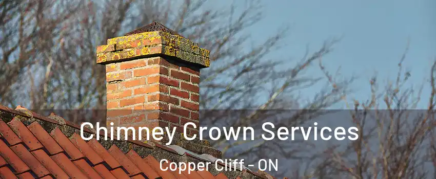  Chimney Crown Services Copper Cliff - ON