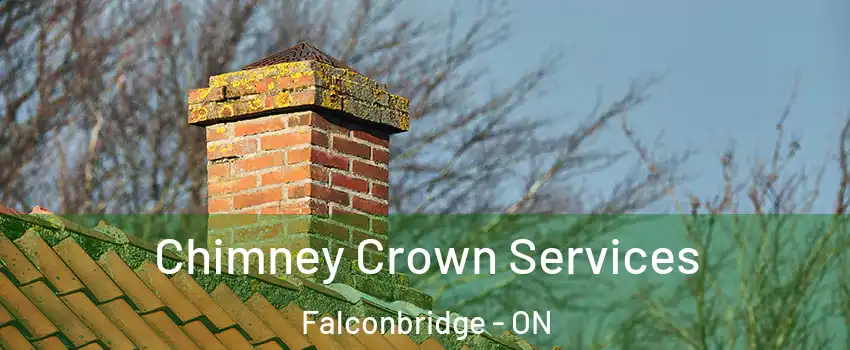  Chimney Crown Services Falconbridge - ON