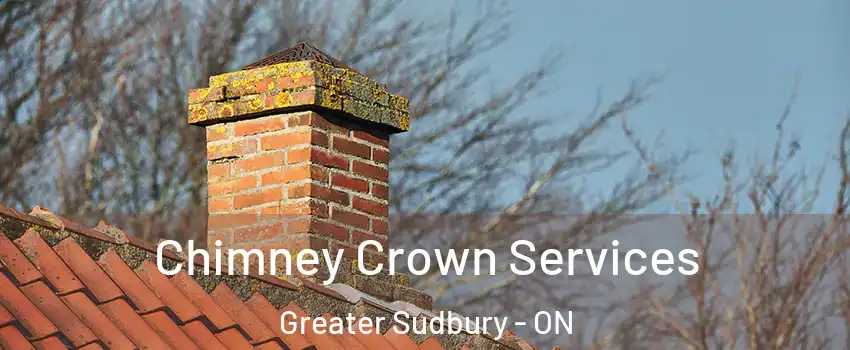  Chimney Crown Services Greater Sudbury - ON