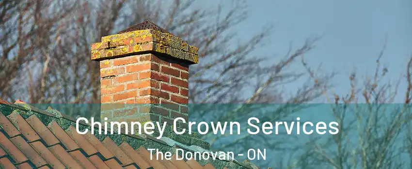  Chimney Crown Services The Donovan - ON