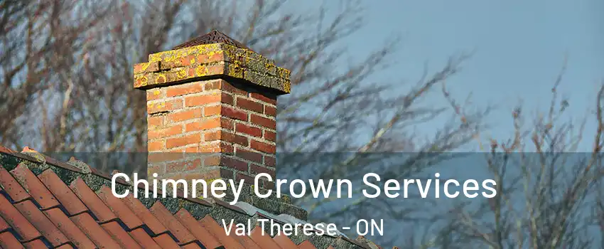  Chimney Crown Services Val Therese - ON