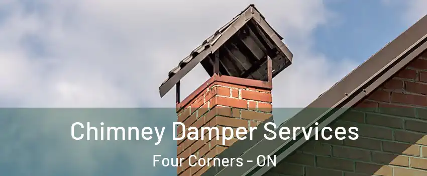  Chimney Damper Services Four Corners - ON