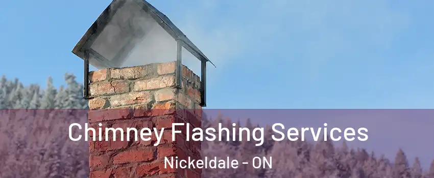 Chimney Flashing Services Nickeldale - ON