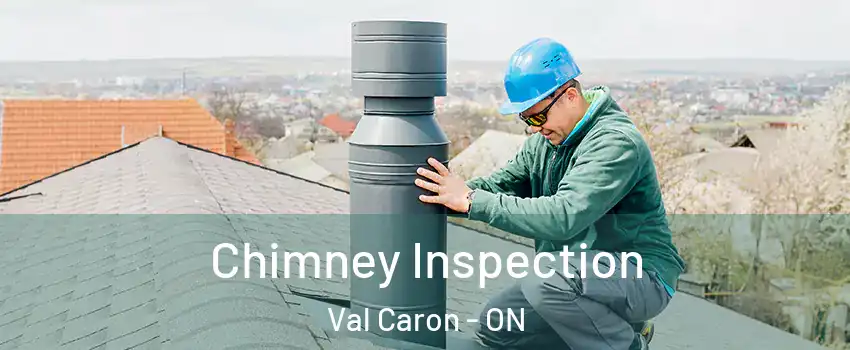  Chimney Inspection Val Caron - ON
