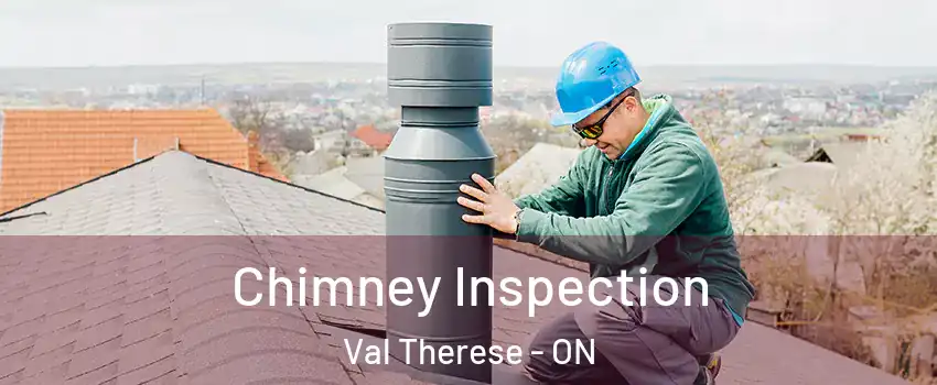  Chimney Inspection Val Therese - ON