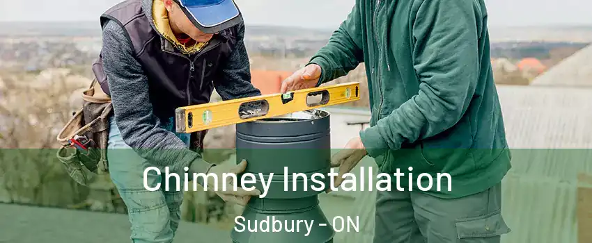  Chimney Installation Sudbury - ON