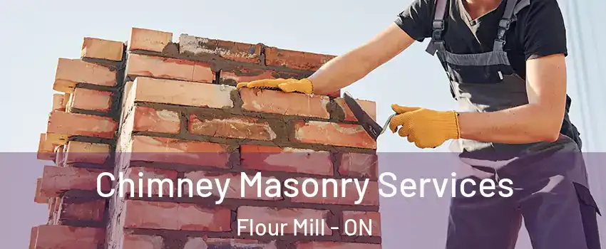  Chimney Masonry Services Flour Mill - ON