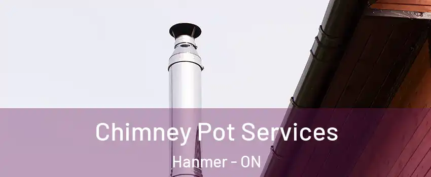  Chimney Pot Services Hanmer - ON