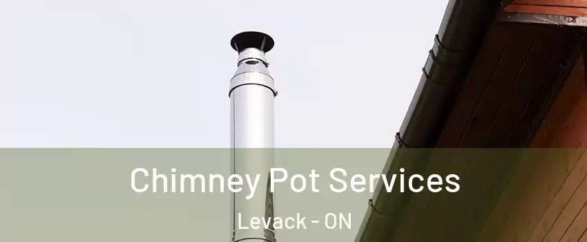  Chimney Pot Services Levack - ON