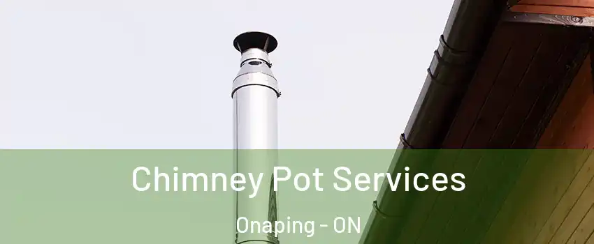  Chimney Pot Services Onaping - ON