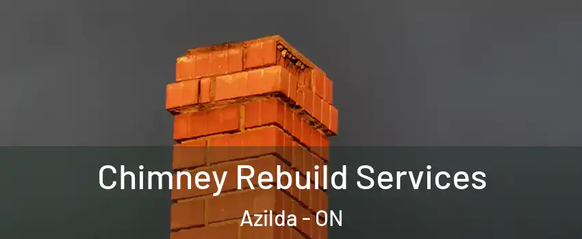 Chimney Rebuild Services Azilda - ON
