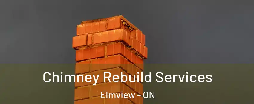  Chimney Rebuild Services Elmview - ON