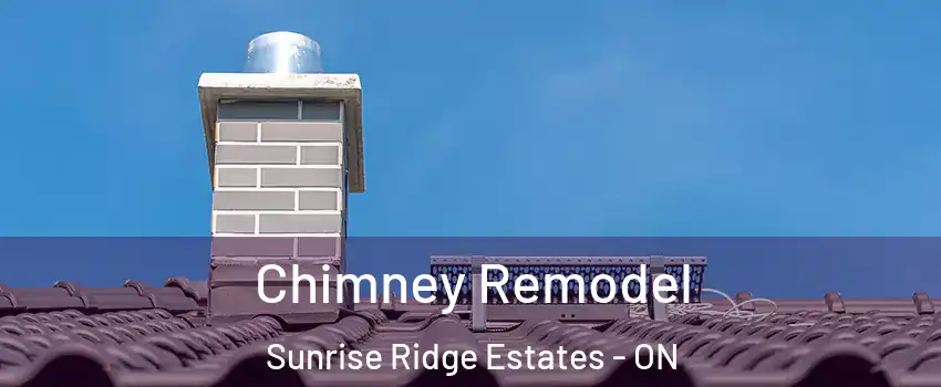  Chimney Remodel Sunrise Ridge Estates - ON