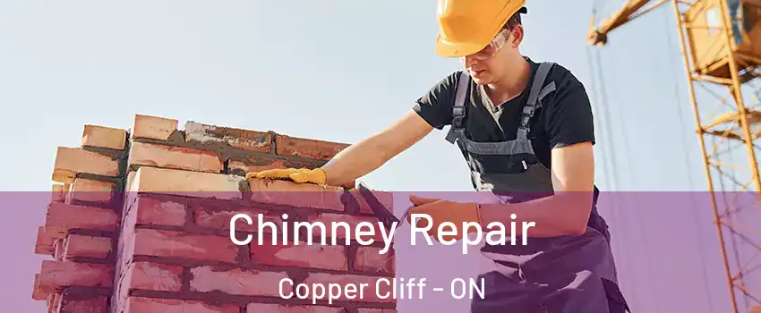  Chimney Repair Copper Cliff - ON