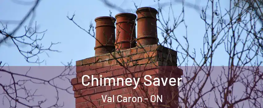  Chimney Saver Val Caron - ON