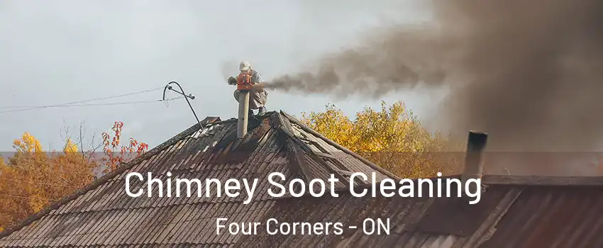  Chimney Soot Cleaning Four Corners - ON