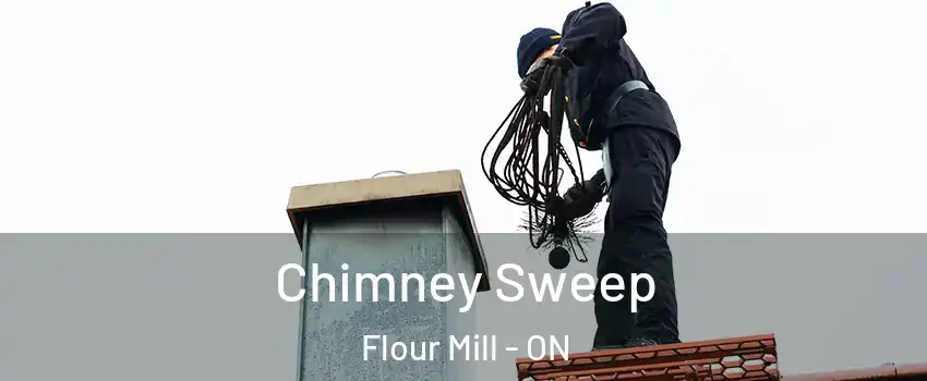  Chimney Sweep Flour Mill - ON