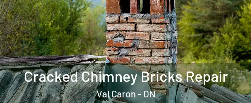  Cracked Chimney Bricks Repair Val Caron - ON