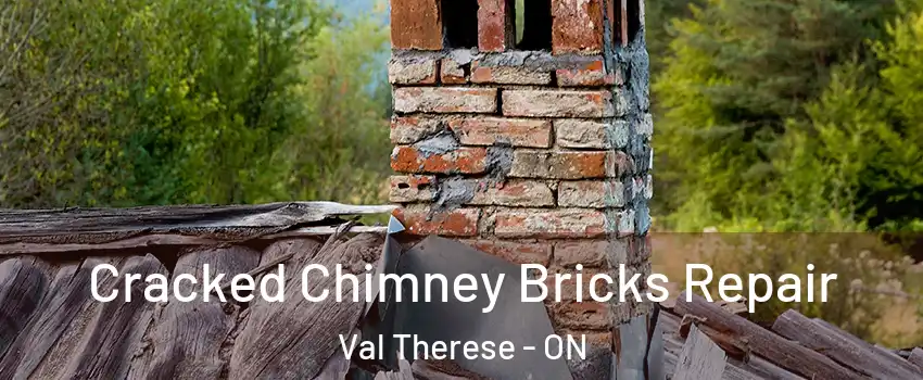  Cracked Chimney Bricks Repair Val Therese - ON