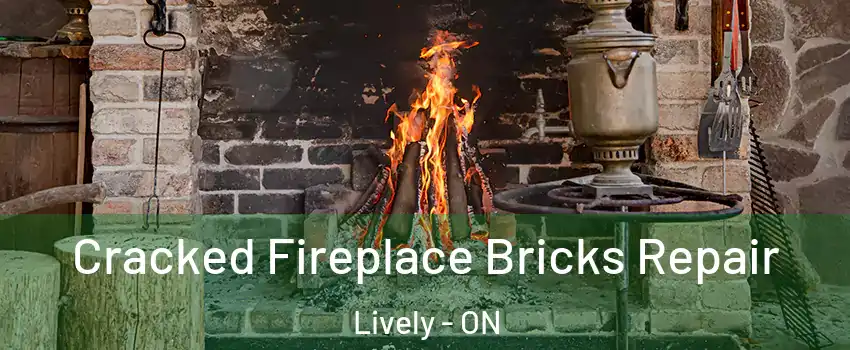 Cracked Fireplace Bricks Repair Lively - ON
