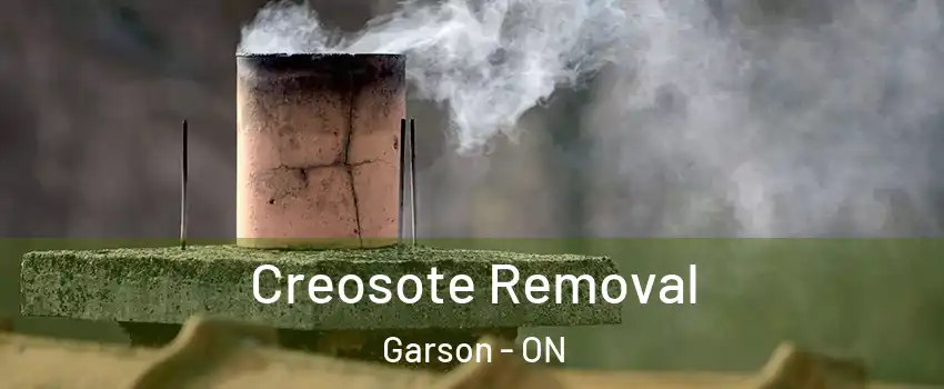  Creosote Removal Garson - ON