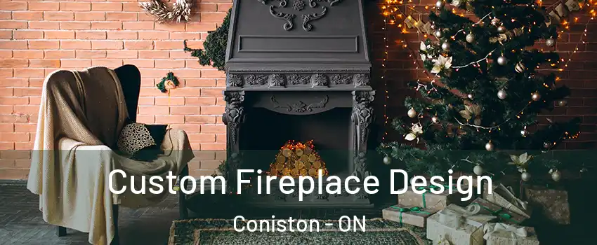  Custom Fireplace Design Coniston - ON