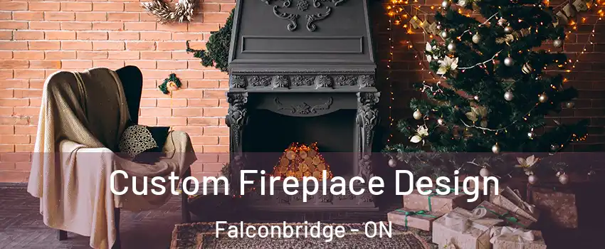  Custom Fireplace Design Falconbridge - ON