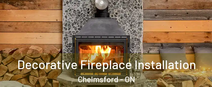  Decorative Fireplace Installation Chelmsford - ON