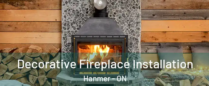  Decorative Fireplace Installation Hanmer - ON