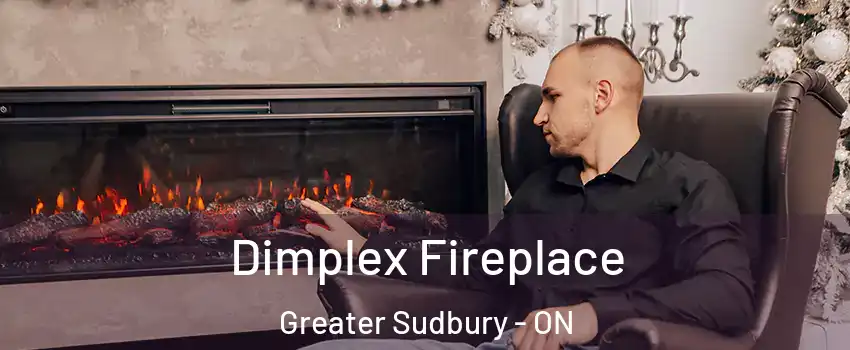  Dimplex Fireplace Greater Sudbury - ON