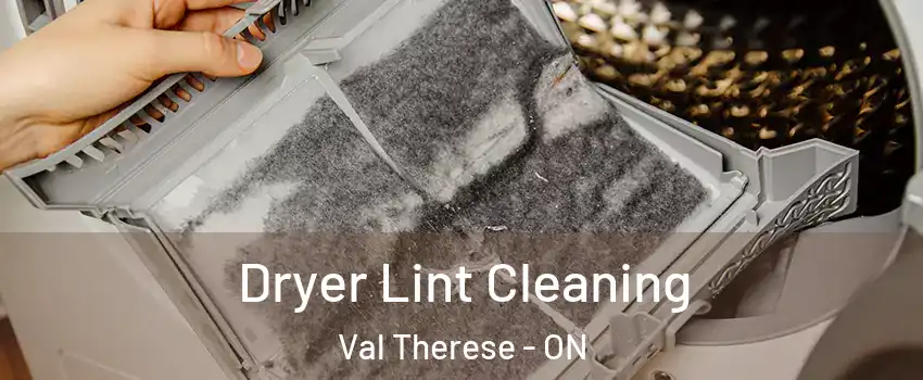  Dryer Lint Cleaning Val Therese - ON