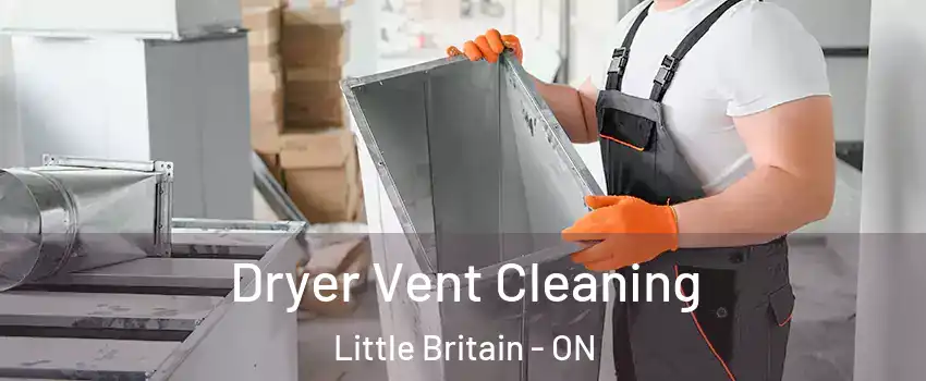  Dryer Vent Cleaning Little Britain - ON