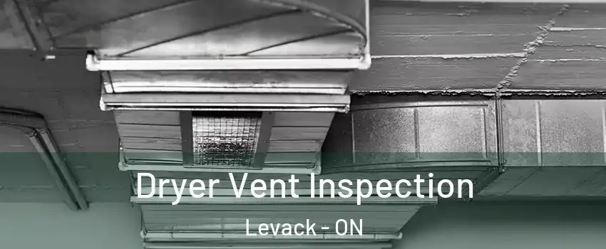  Dryer Vent Inspection Levack - ON