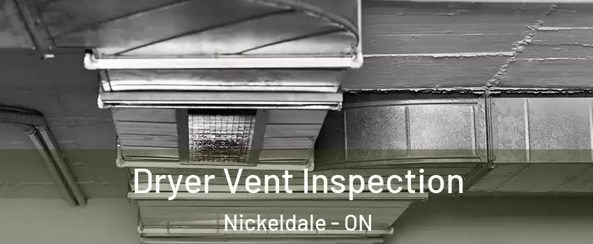  Dryer Vent Inspection Nickeldale - ON