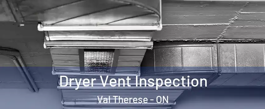  Dryer Vent Inspection Val Therese - ON